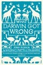 What Darwin Got Wrong
