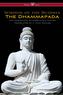 Dhammapada (Wisehouse Classics - The Complete & Authoritative Edition)