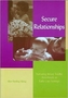 Secure Relationships