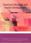 Classroom Discourse and Teacher Development