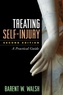 Treating Self-Injury, Second Edition