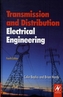Transmission and Distribution Electrical Engineering, 4e