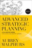 Advanced Strategic Planning
