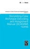 Storytelling-Case Archetype Decoding and Assignment Manual (SCADAM)