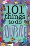 101 Things to Do Outside
