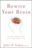 Rewire Your Brain