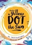 Make a Yellow Dot the Sun