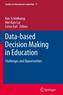 Data-based Decision Making in Education