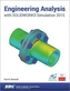 Engineering Analysis with SOLIDWORKS Simulation 2015