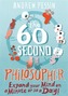 The 60-second Philosopher