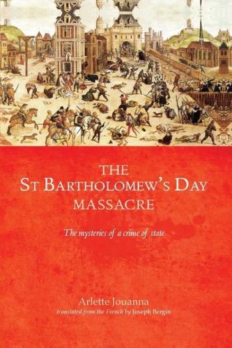 The Saint Bartholomew's Day Massacre