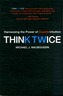 Think Twice