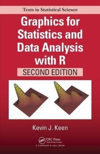 Graphics for Statistics and Data Analysis with R, Second Edition
