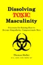 Dissolving Toxic Masculinity