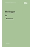 Heidegger for Architects