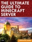 The Ultimate Guide to Minecraft Server