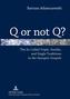 Q or not Q?