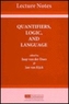 Quantifiers, Logic and Language