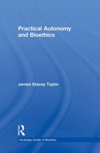 Practical Autonomy and Bioethics