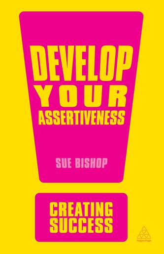 Develop Your Assertiveness