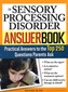 Sensory Processing Disorder Answer Book