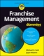 Franchise Management For Dummies