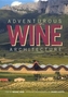 Adventures Wine Architecture