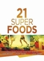 21 Super Foods
