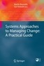 Systems Approaches to Managing Change: A Practical Guide