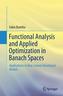 Functional Analysis and Applied Optimization in Banach Spaces