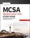 MCSA Windows Server 2016 Study Guide: Exam 70-740