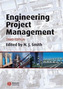 Engineering Project Management 3E