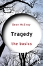 Tragedy: The Basics