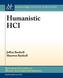 Humanistic HCI