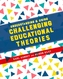 Understanding and Using Challenging  Educational Theories