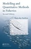 Modelling and Quantitative Methods in Fisheries, Second Edition