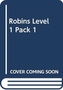 ROBINS LEVEL 1 PACK 1