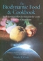 The Biodynamic Food and Cookbook