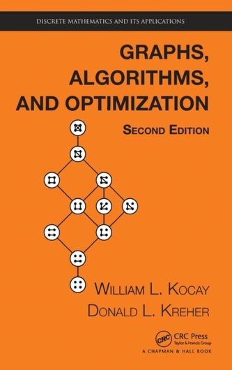 Graphs, Algorithms, and Optimization, Second Edition