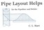 Pipe Layout Helps