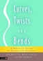 Curves, Twists and Bends