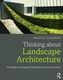 Thinking about Landscape Architecture