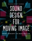 Sound Design for Moving Image