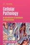 Cellular Pathology, third edition
