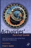 Actuaries' Survival Guide