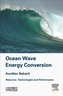 Ocean Wave Energy Conversion