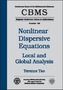 Nonlinear Dispersive Equations