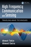 High Frequency Communication and Sensing
