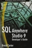 SQL Anywhere Studio 9 Developer's Guide