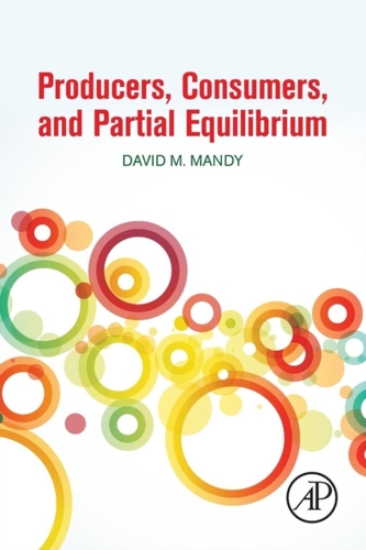 Producers, Consumers, and Partial Equilibrium